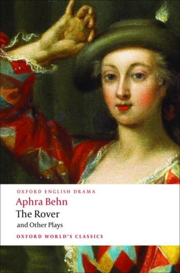 The Rover and Other Plays by Aphra Behn - Paperback