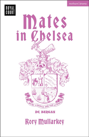 Mates in Chelsea by Rory Mullarkey - Paperback