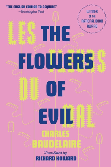 Les Fleurs Du Mal (The Flowers of Evil) : The Award-Winning Translation by Charles Baudelaire - Paperback