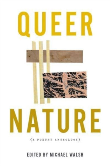 Queer Nature ??? A Poetry Anthology by Michael Walsh - Paperback