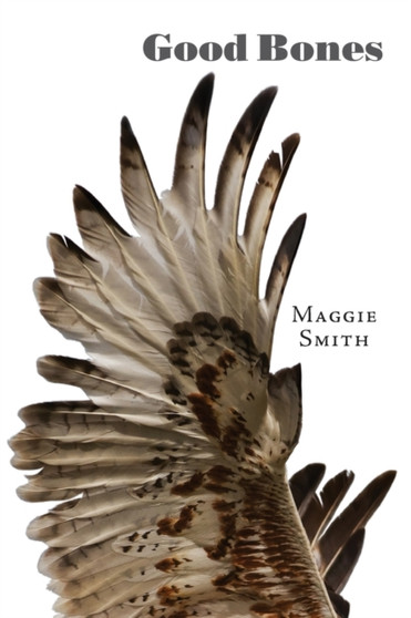 Good Bones by Maggie Smith - Paperback