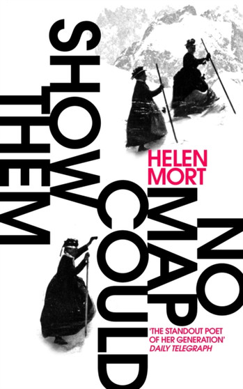 No Map Could Show Them by Helen Mort - Paperback