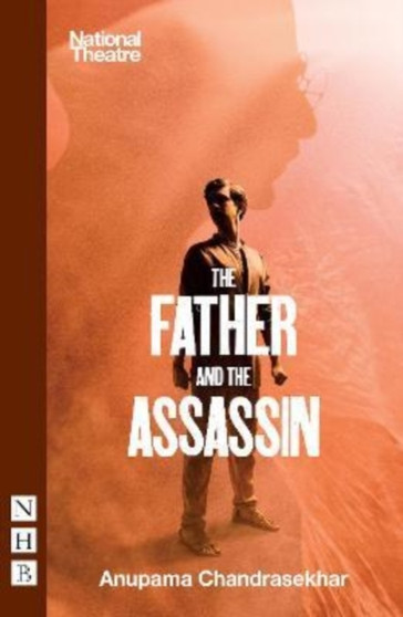 The Father and the Assassin by Anupama Chandrasekhar - Paperback