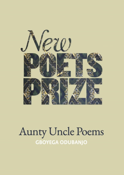 Aunty Uncle Poems by Gboyega Odubanjo - Paperback