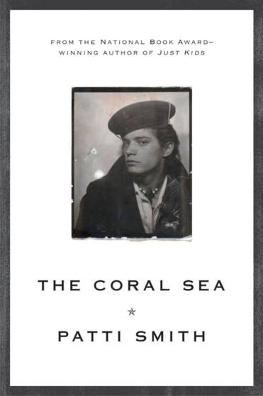 The Coral Sea by Patti Smith - Paperback
