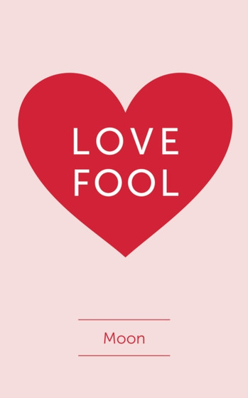 Love Fool by Moon - Paperback