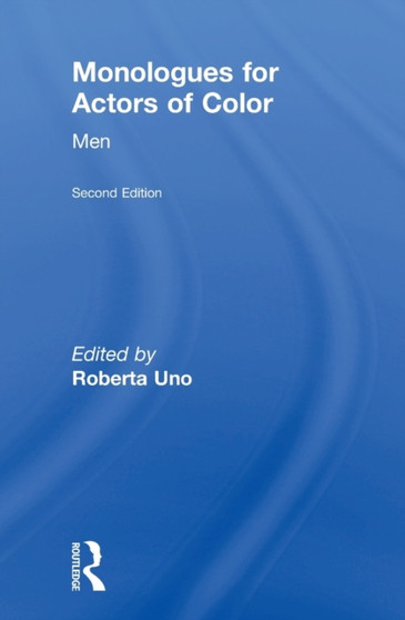 Monologues for Actors of Color : Men by Roberta Uno - Hardback