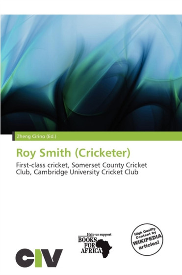 Roy Smith (Cricketer) by Zheng Cirino - Paperback