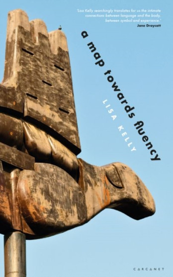 A Map Towards Fluency by Lisa Kelly - Paperback