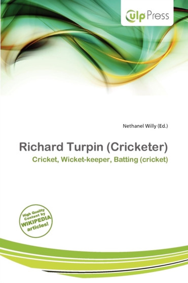 Richard Turpin (Cricketer) by Nethanel Willy - Paperback