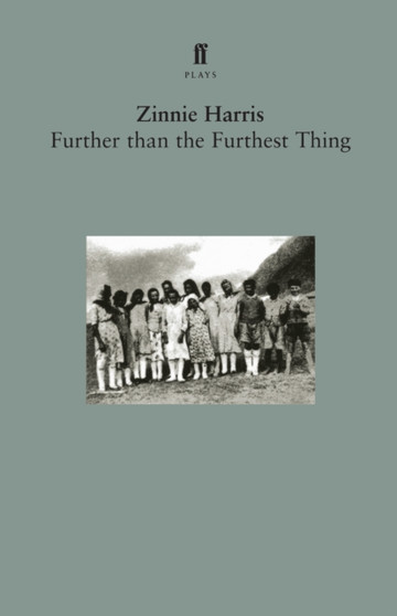 Further than the Furthest Thing by Zinnie Harris - Paperback