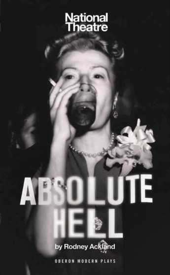 Absolute Hell by Rodney Ackland - Paperback