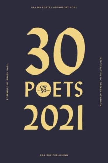 30 Poets : UEA MA Poetry Anthology by Bhanu Kapil - Paperback