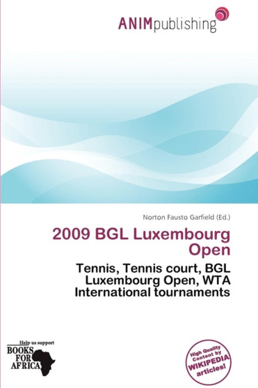 2009 Bgl Luxembourg Open by Norton Fausto Garfield - Paperback