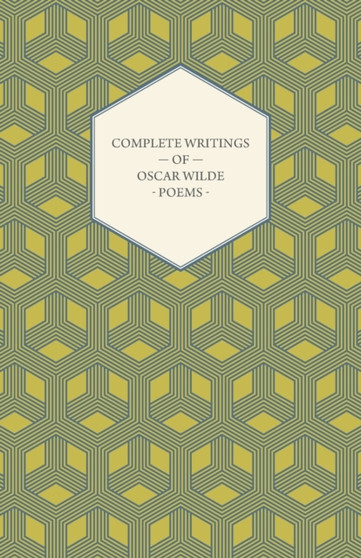 Complete Writings Of Oscar Wilde - Poems by Oscar Wilde - Paperback