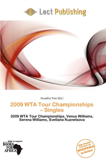 2009 Wta Tour Championships - Singles by Nuadha Trev - Paperback