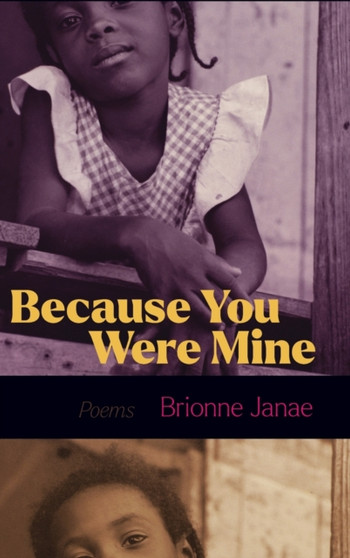 Because You Were Mine by Brionne Janae - Hardback