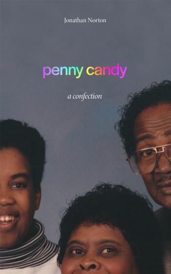 penny candy : a confection by Jonathan Norton - Paperback