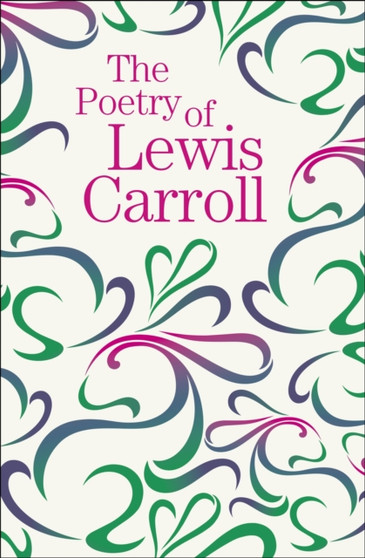 The Poetry of Lewis Carroll by Lewis Carroll - Paperback