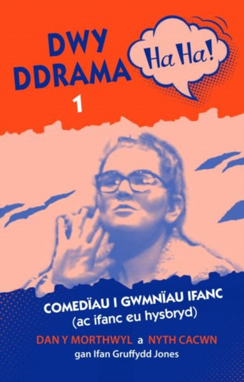 Dwy Ddrama Ha Ha! - 1 by Ifan Gruffydd Jones - Paperback