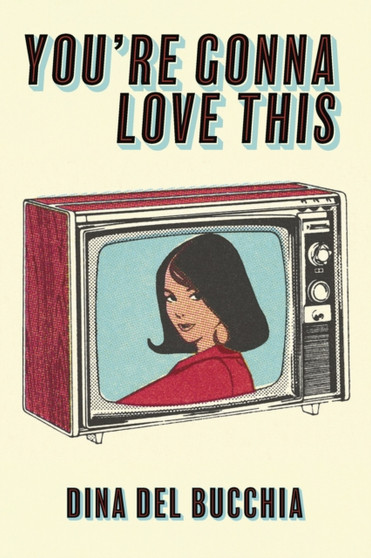 You're Gonna Love This by Dina Del Bucchia - Paperback