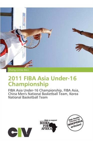 2011 Fiba Asia Under-16 Championship by Zheng Cirino - Paperback