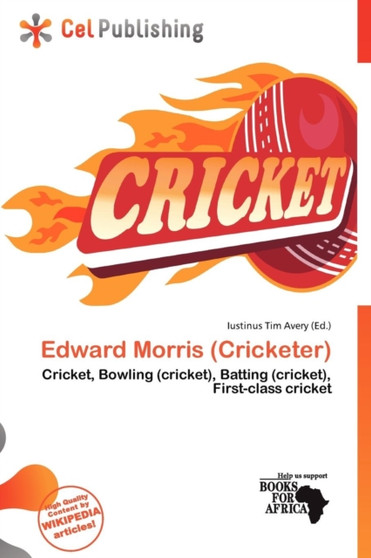 Edward Morris (Cricketer) by Iustinus Tim Avery - Paperback