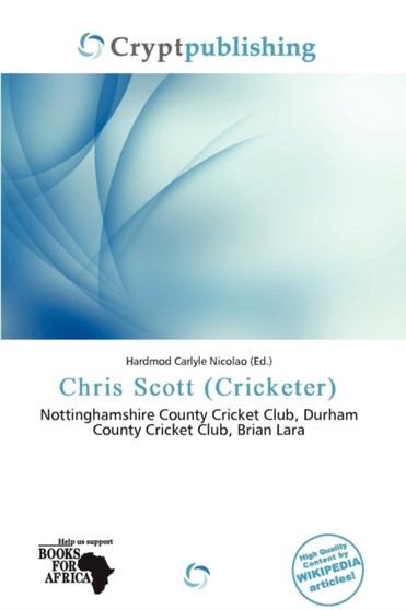 Chris Scott (Cricketer) by Hardmod Carlyle Nicolao - Paperback