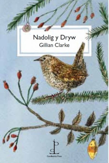 Nadolig y Dryw (The Christmas Wren) by Gillian Clarke - Paperback
