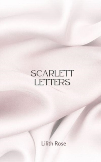 Scarlett Letters by Lilith Rose - Paperback