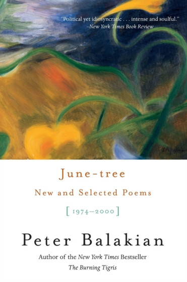 June Tree : New & Selected Poems by Peter Balakian - Paperback