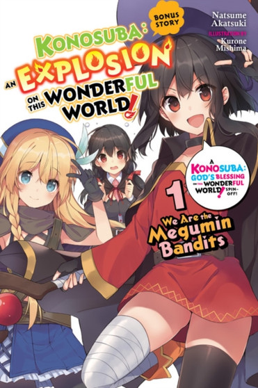 Konosuba: An Explosion on This Wonderful World! Bonus Story, Vol. 1 (light novel) by Natsume Akatsuki - Paperback