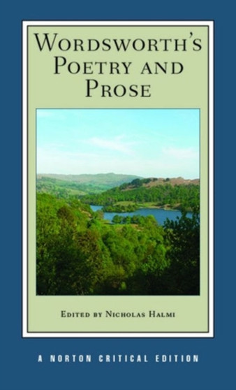 Wordsworth's Poetry and Prose : A Norton Critical Edition : 0 by William Wordsworth - Paperback