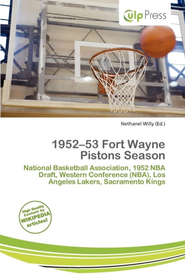 1952-53 Fort Wayne Pistons Season by Nethanel Willy - Paperback