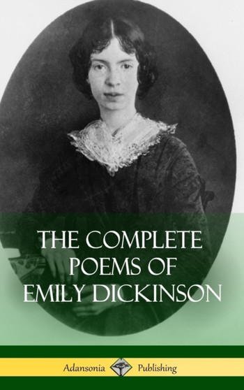 The Complete Poems of Emily Dickinson (Hardcover) by Emily Dickinson - Hardback