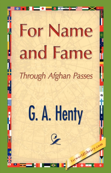 For Name and Fame by A Henty G a Henty - Paperback