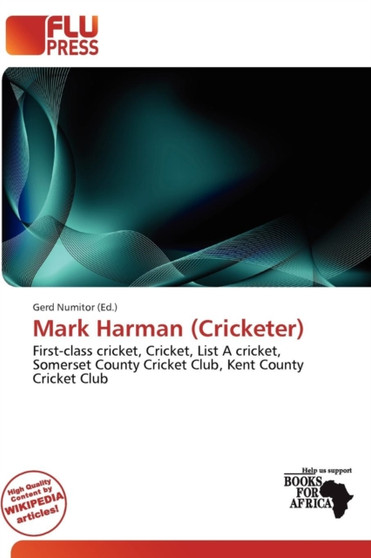 Mark Harman (Cricketer) by Gerd Numitor - Paperback