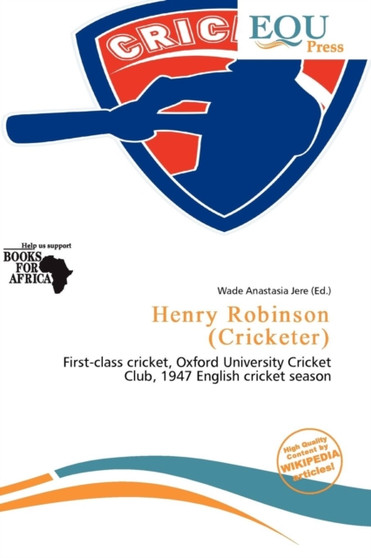 Henry Robinson (Cricketer) by Wade Anastasia Jere - Paperback