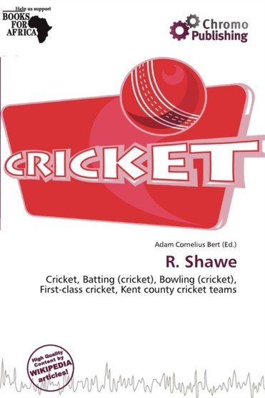 R. Shawe by Adam Cornelius Bert - Paperback