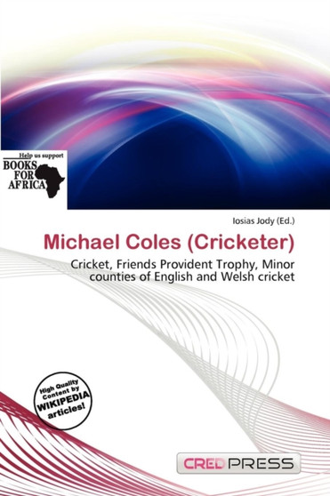 Michael Coles (Cricketer) by Iosias Jody - Paperback