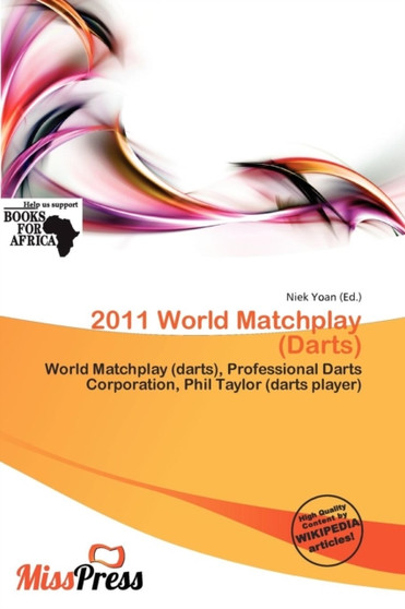 2011 World Matchplay (Darts) by Niek Yoan - Paperback