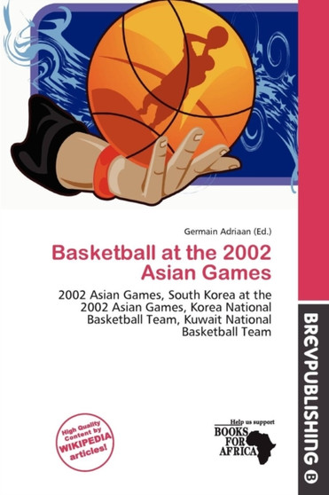 Basketball at the 2002 Asian Games by Germain Adriaan - Paperback