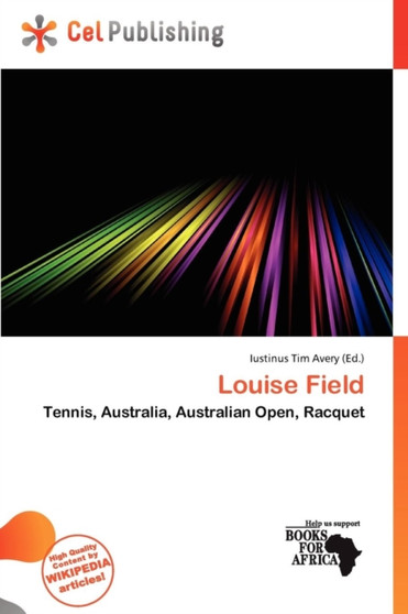 Louise Field by Iustinus Tim Avery - Paperback