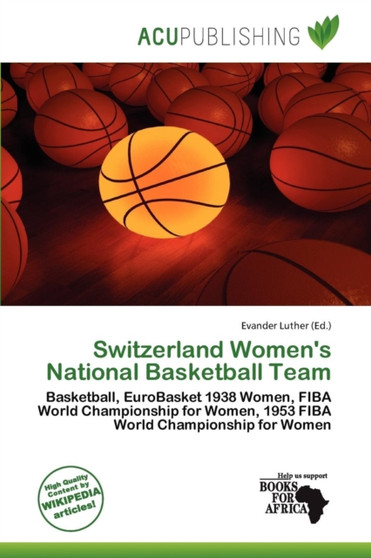 Switzerland Women's National Basketball Team by Evander Luther - Paperback