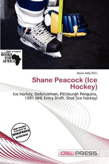 Shane Peacock (Ice Hockey) by Iosias Jody - Paperback