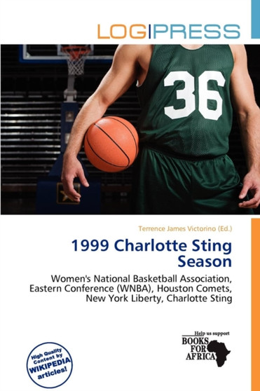 1999 Charlotte Sting Season by Terrence James Victorino - Paperback