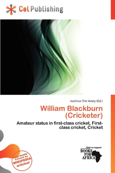William Blackburn (Cricketer) by Iustinus Tim Avery - Paperback