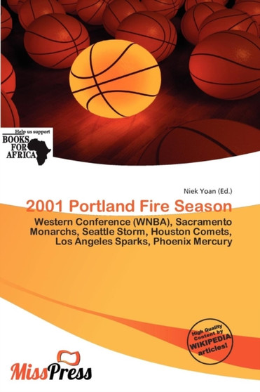 2001 Portland Fire Season by Niek Yoan - Paperback