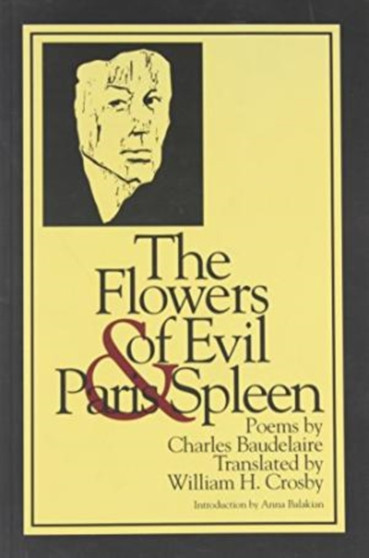 The Flowers of Evil & Paris Spleen by Charles Baudelaire - Paperback