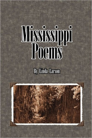 Mississippi Poems by Linda Larson - Paperback